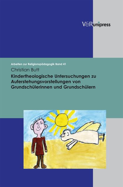 Produktbild: Kindertheologische Untersuchungen zu Auferstehungsvorstellungen von Grundsch&uuml;lerinnen und Grundsch&uuml;lern