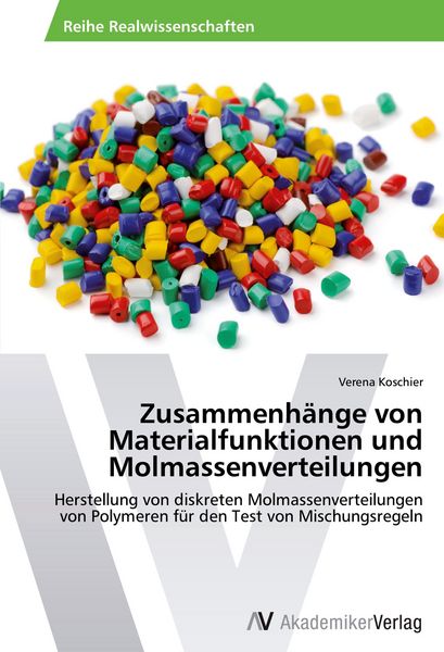 Produktbild: Zusammenh&auml;nge von Materialfunktionen und Molmassenverteilungen