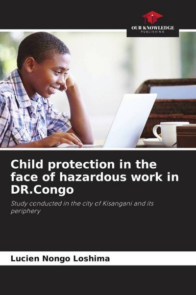 Produktbild: Child protection in the face of hazardous work in DR.Congo