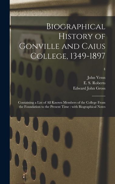 Produktbild: Biographical History of Gonville and Caius College, 1349-1897