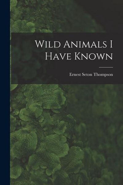 Produktbild: Wild Animals I Have Known