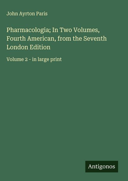 Produktbild: Pharmacologia; In Two Volumes, Fourth American, from the Seventh London Edition