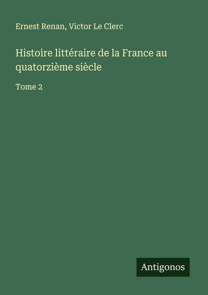 Produktbild: Histoire litt&eacute;raire de la France au quatorzi&egrave;me si&egrave;cle