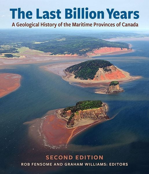 The Last Billion Years, Taschenbuch von The Atlantic Geoscience Society, Nimbus Publishing Limited, 9781774710630