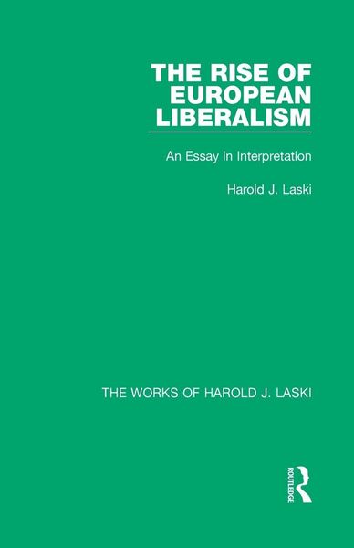 Produktbild: The Rise of European Liberalism (Works of Harold J. Laski)