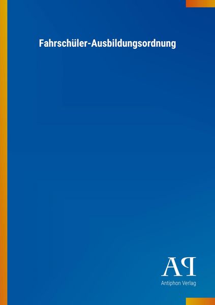 Produktbild: Fahrsch&uuml;ler-Ausbildungsordnung