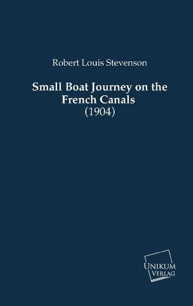 Produktbild: Stevenson, R: Small Boat Journey on the French Canals