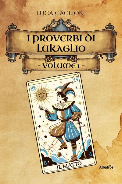 Produktbild: I proverbi di Lukaglio - Volume 1