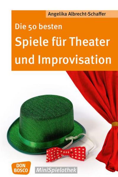 Produktbild: Die 50 besten Spiele f&uuml;r Theater und Improvisation