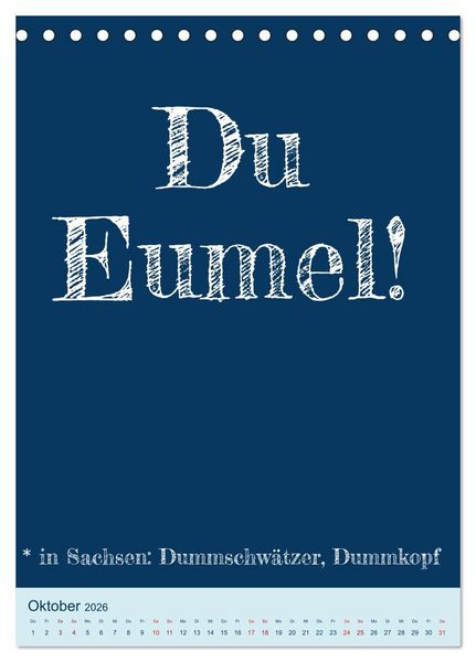 Produktbild: Ningeln&auml;sorum! Mundart und Dialekt Kalender Sachsen (Tischkalender 2026 DIN A5 hoch), CALVENDO Monatskalender