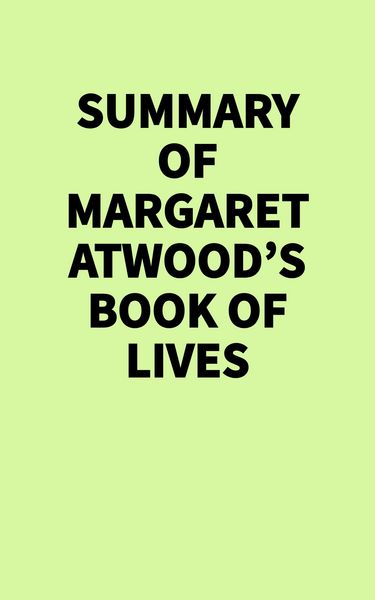 Produktbild: Summary of Margaret Atwood's Book of Lives