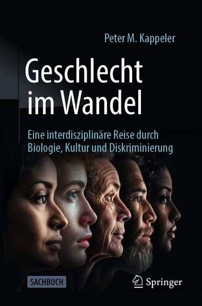 Produktbild: Geschlecht im Wandel: Eine interdisziplinäre Reise durch Biologie, Kultur und Diskriminierung