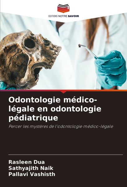 Produktbild: Odontologie m&eacute;dico-l&eacute;gale en odontologie p&eacute;diatrique
