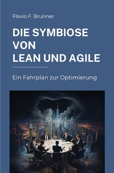 Produktbild: Die Symbiose von Lean und Agile