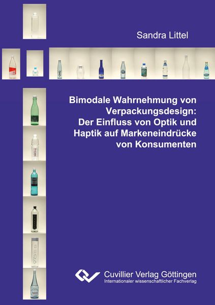Produktbild: Bimodale Wahrnehmung von Verpackungsdesign: Der Einfluss von Optik und Haptik auf Markeneindr&uuml;cke von Konsumenten