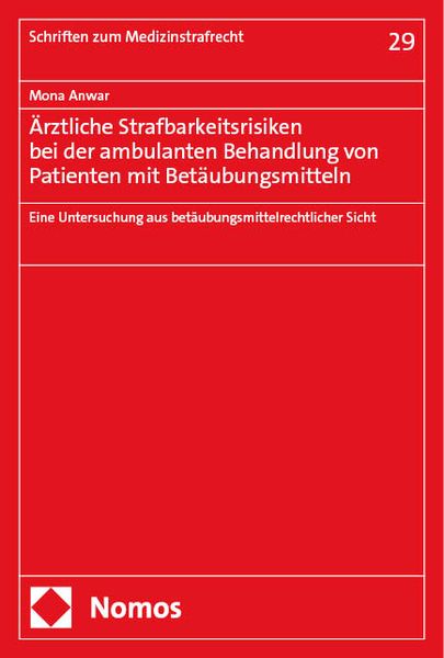 Produktbild: &Auml;rztliche Strafbarkeitsrisiken bei der ambulanten Behandlung von Patienten mit Bet&auml;ubungsmitteln