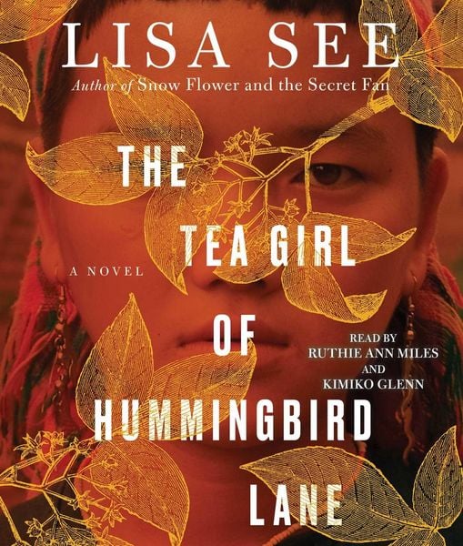 The Tea Girl of Hummingbird Lane - Lisa See, CD, 9781508226536