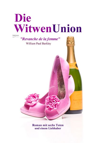 Die WitwenUnion, Taschenbuch von William Paul Barkley, BoD – Books on Demand, 9783739260785
