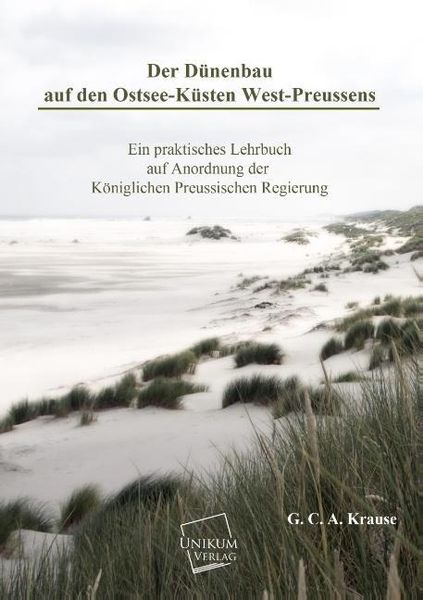 Produktbild: Krause, G: D&uuml;nenbau auf den Ostsee-K&uuml;sten West-Preussens