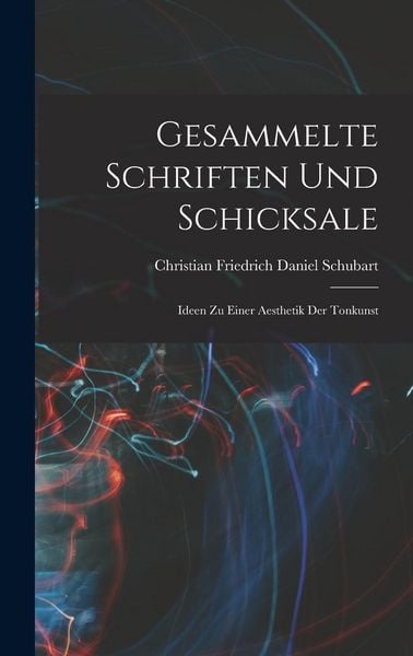 Produktbild: Gesammelte Schriften und Schicksale