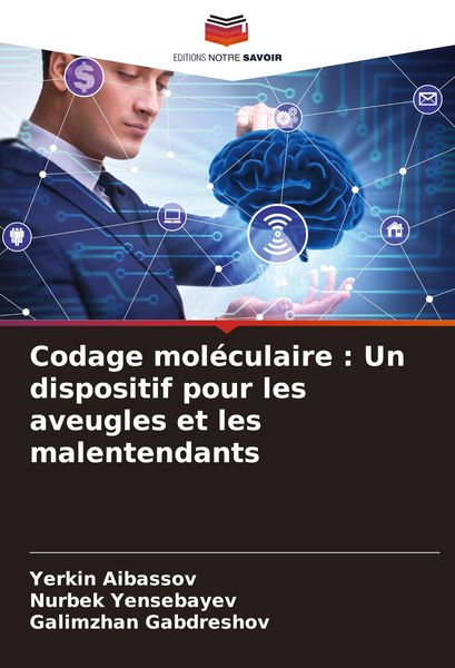 Produktbild: Codage mol&eacute;culaire : Un dispositif pour les aveugles et les malentendants