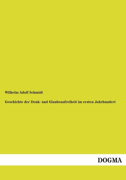 Produktbild: Geschichte der Denk- und Glaubensfreiheit im ersten Jahrhundert