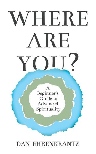 Produktbild: Where Are You? A Beginner's Guide to Advanced Spirituality