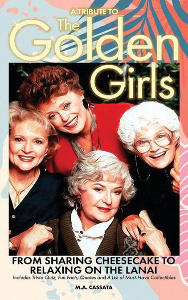 Produktbild: A Tribute to The Golden Girls (hardback)