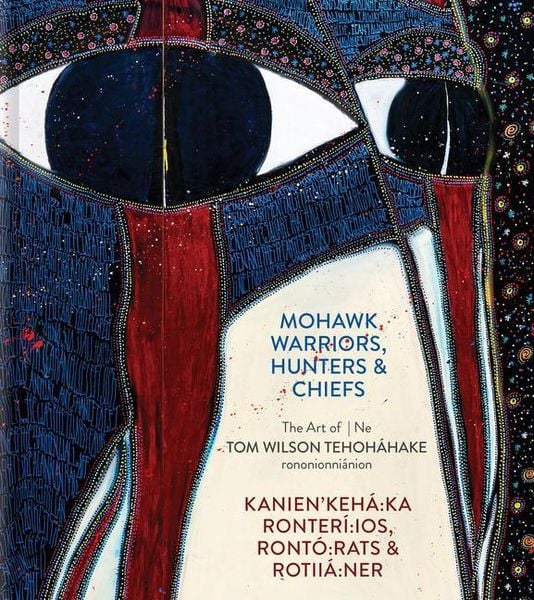 Produktbild: Mohawk Warriors, Hunters & Chiefs Kanien'keh&aacute; Ka Ronter&iacute; Ios, Ront&oacute; Rats & Rotii&aacute; Ner