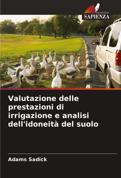Produktbild: Valutazione delle prestazioni di irrigazione e analisi dell'idoneit&agrave; del suolo