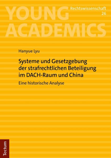Produktbild: Systeme und Gesetzgebung der strafrechtlichen Beteiligung im DACH-Raum und China