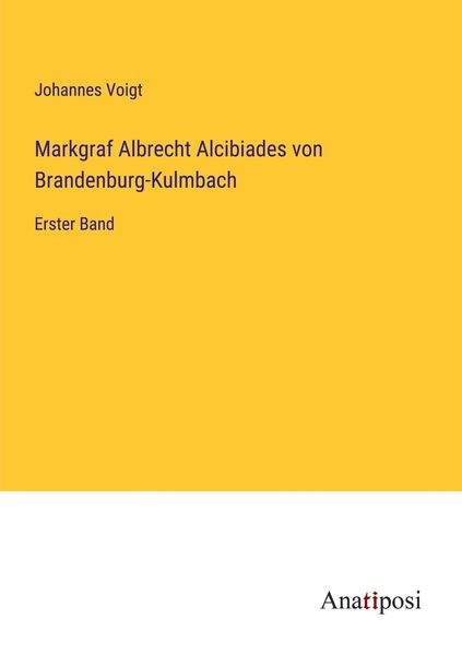 Produktbild: Markgraf Albrecht Alcibiades von Brandenburg-Kulmbach