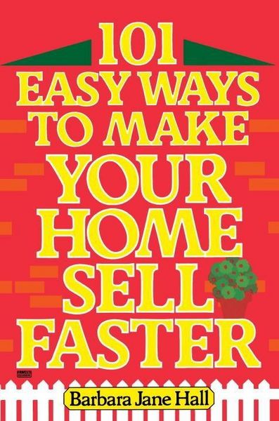 Produktbild: 101 Easy Ways to Make Your Home Sell Faster