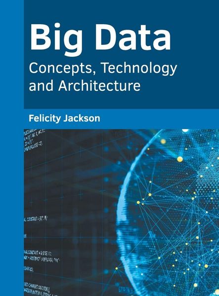 Produktbild: Big Data: Concepts, Technology and Architecture