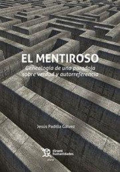 Produktbild: El mentiroso. Genealogia de una paradoja sobre verdad y autoreferencia