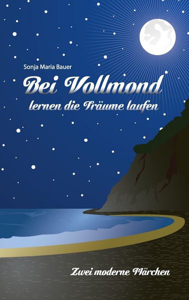 Produktbild: Bei Vollmond lernen die Tr&auml;ume laufen