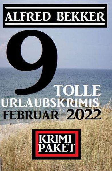 Produktbild: 9 tolle Urlaubskrimis Februar 2022: Krimi Paket