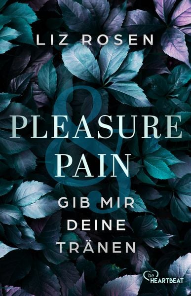 Produktbild: Pleasure and Pain - Gib mir deine Tr&auml;nen