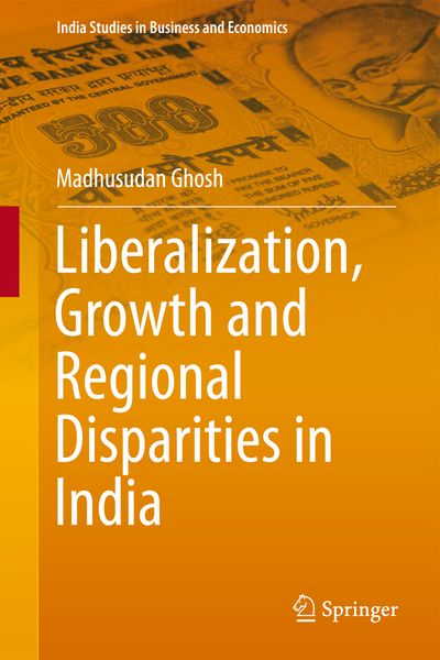 Produktbild: Liberalization, Growth and Regional Disparities in India