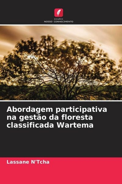 Produktbild: Abordagem participativa na gest&atilde;o da floresta classificada Wartema