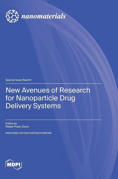 Produktbild: New Avenues of Research for Nanoparticle Drug Delivery Systems