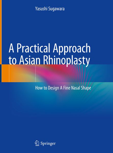 Produktbild: A Practical Approach to Asian Rhinoplasty