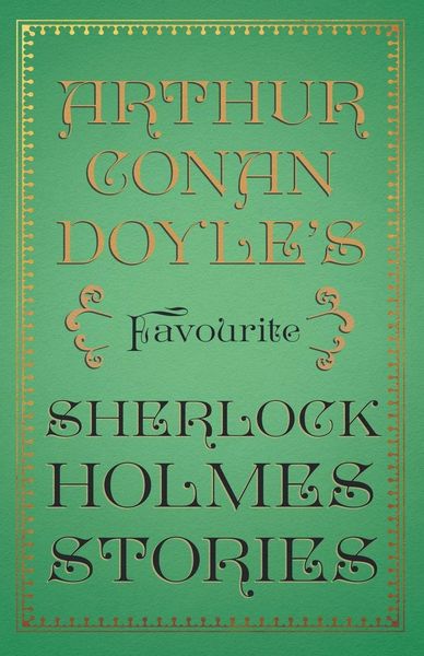 Produktbild: Arthur Conan Doyle's Favourite Sherlock Holmes Stories