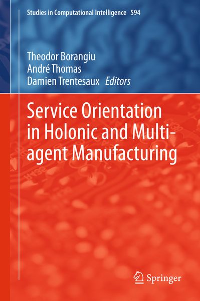 Produktbild: Service Orientation in Holonic and Multi-agent Manufacturing