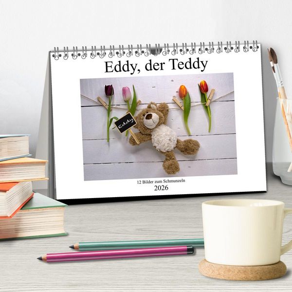 Produktbild: Eddy, der Teddy - 12 Bilder zum Schmunzeln (Tischkalender 2026 DIN A5 quer), CALVENDO Monatskalender