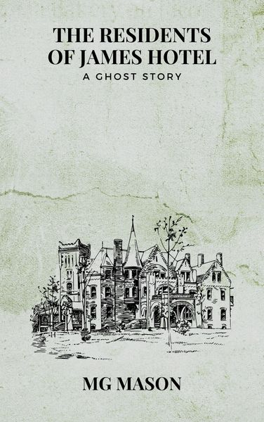 Produktbild: The Residents of James Hotel: A Ghost Story