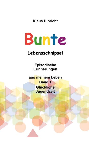 Produktbild: Bunte Lebensschnipsel