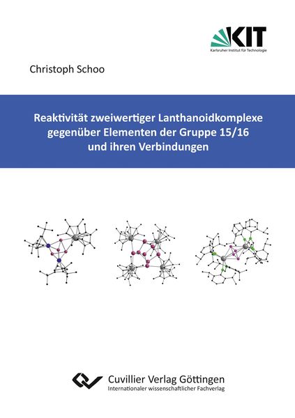 Produktbild: Reaktivit&auml;t zweiwertiger Lanthanoidkomplexe gegen&uuml;ber Elementen der Gruppe 15/16 und ihren Verbindungen