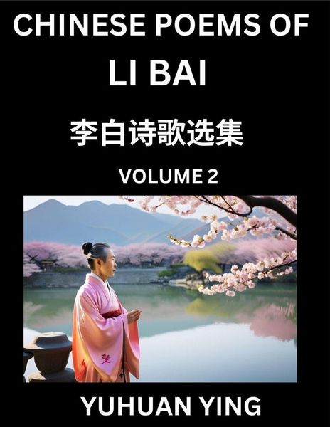 Produktbild: Chinese Poems of Li Bai (Part 2)- Learn Mandarin Chinese Language and Culture by Reading Ancient Poetry