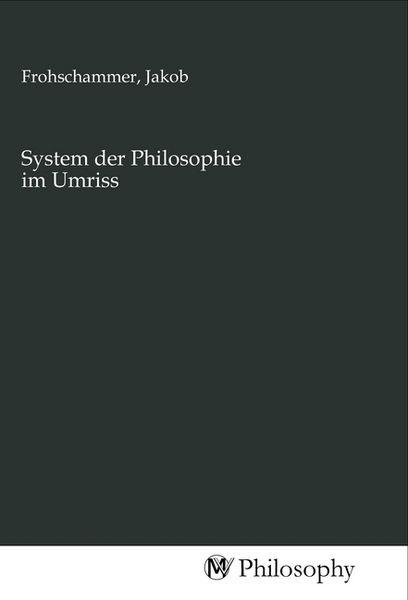 Produktbild: System der Philosophie im Umriss